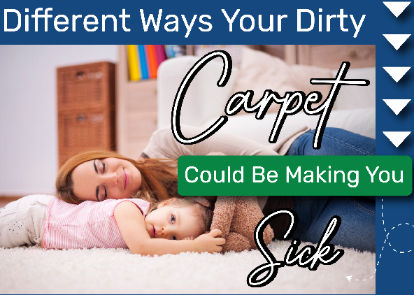 Different Ways Your Dirty Carpet Could Be Making You Sick - Infograph