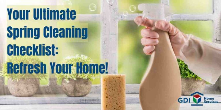 Your Ultimate Spring Cleaning Checklist: Refresh Your Home!